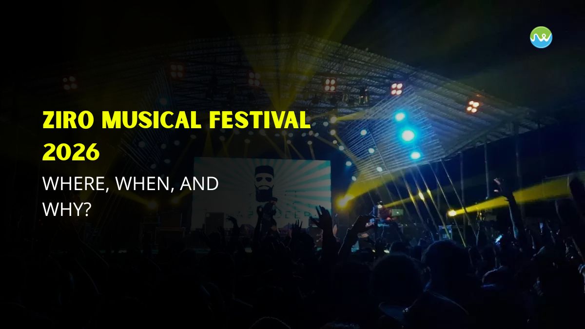 Ziro Musical Festival 2026: Where, When, and Why?