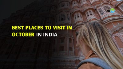 30 Best Places to Visit in October in India