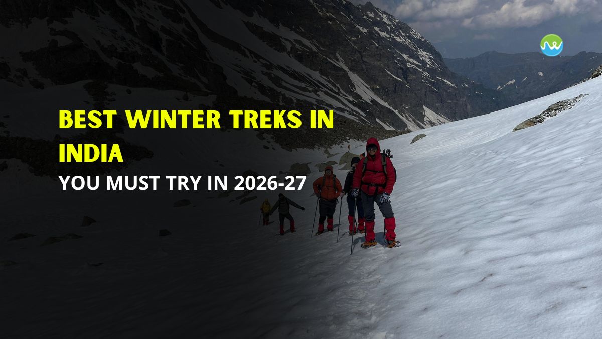 Best Winter Treks in India You Must Try in 2026-27